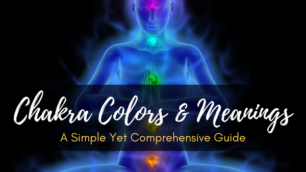 Chakra Colors and Meanings