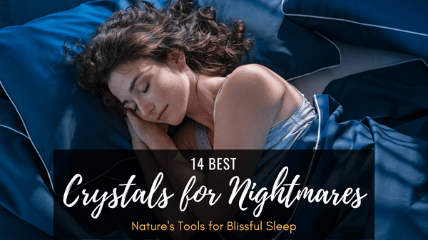 Crystals for Nightmares