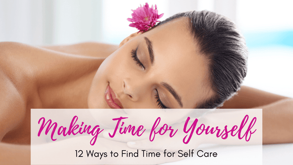 Making Time for Yourself