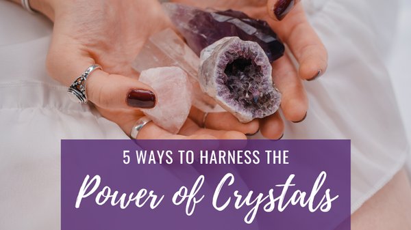 Ways to Use Crystals to Access Their Powers